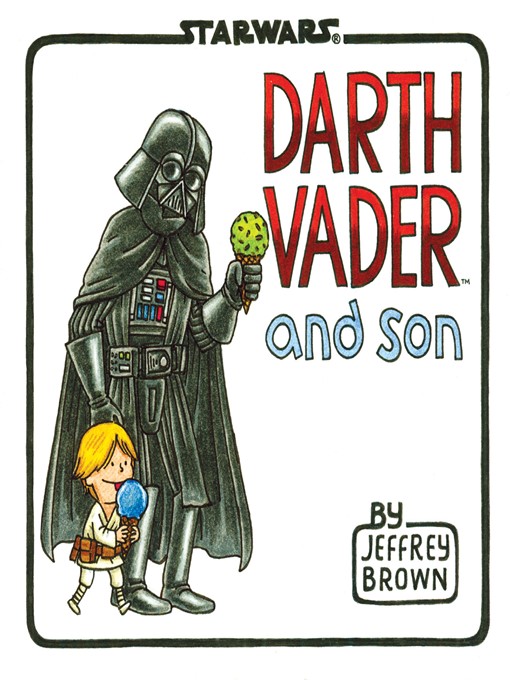 Jeffrey Brown作のDarth Vader and Sonの作品詳細 - 貸出可能